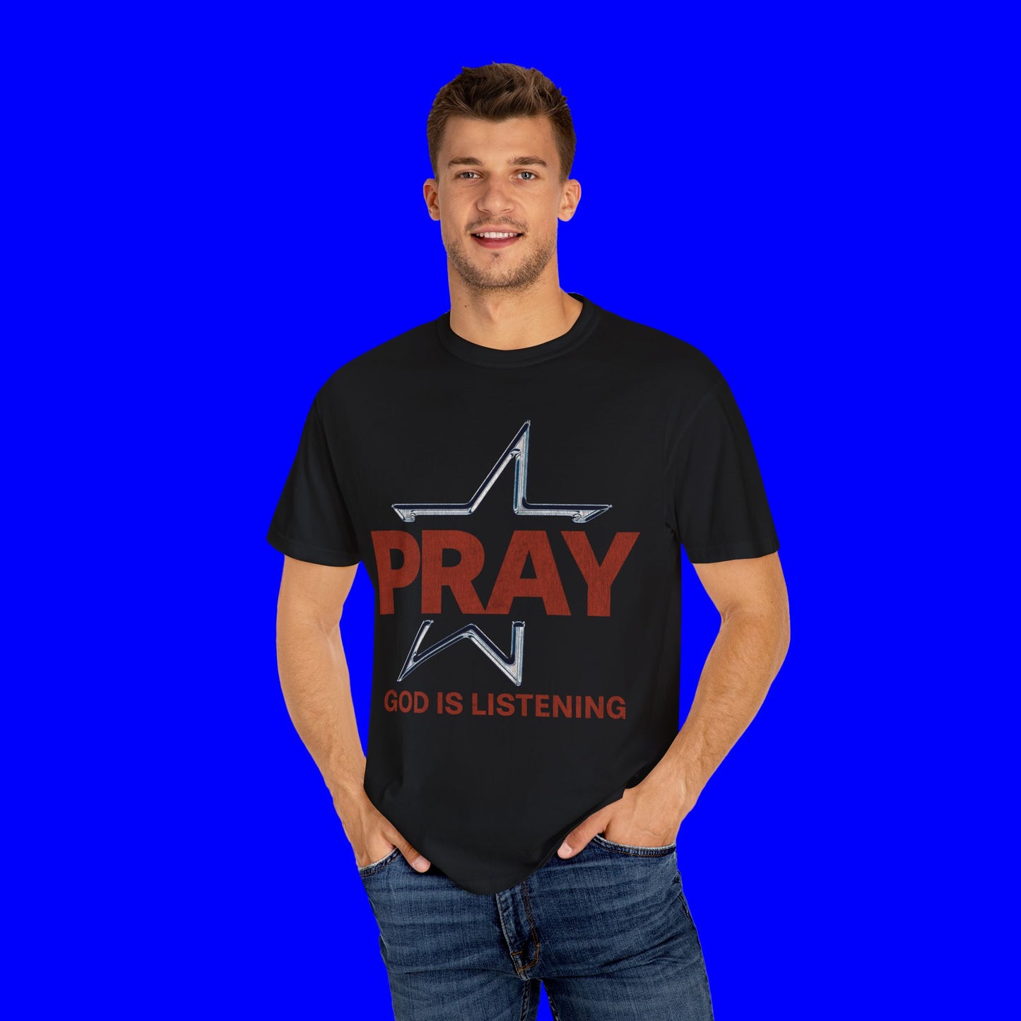 PRAY GOD IS LISTENING TEE