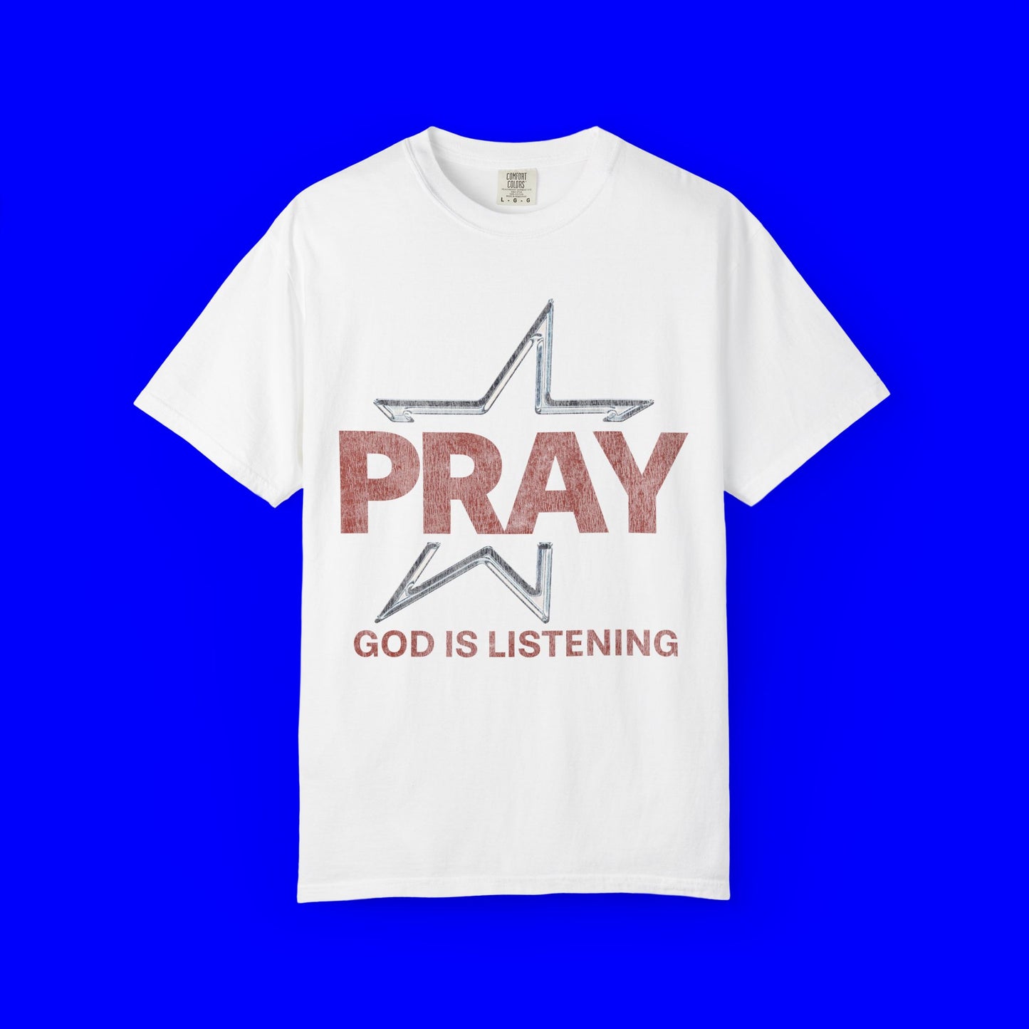 PRAY GOD IS LISTENING TEE